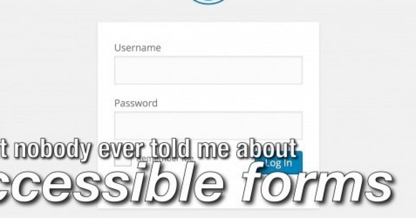 What nobody ever told me about accessible forms